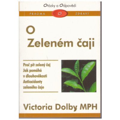 O Zeleném čaji - Dolbyová Victoria – Zboží Mobilmania