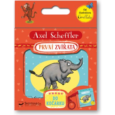 První zvířata - Do kočárku - Axel Scheffler – Zbozi.Blesk.cz