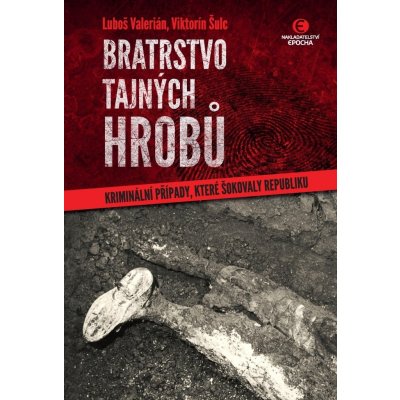 Bratrstvo tajných hrobů - Viktorín Šulc – Zboží Mobilmania