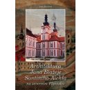 Architektura Jana Blažeje Santiniho-Aichla na severním Plzeňsku