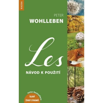 Les - Návod k použití - Wohlleben Peter – Zboží Mobilmania