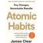Atomic Habits: An Easy and Proven Way to Build Good Habits and Break Bad Ones - James Clear – Zboží Mobilmania