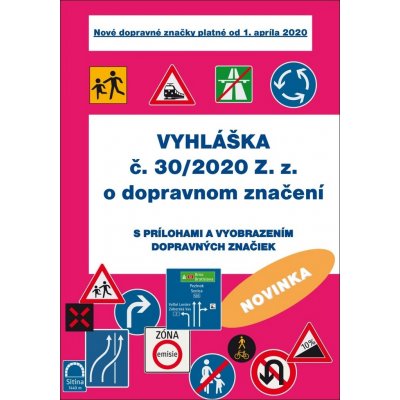 Vyhláška č. 30/2020 Z. z. o dopravnom značení – Hledejceny.cz