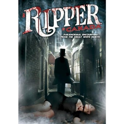 Ripper in Canada - Paranormal Encounters from the Great White... DVD – Zbozi.Blesk.cz