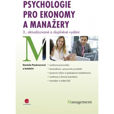Psychologie pro ekonomy a manažery - Pauknerová Daniela, kolektiv – Zbozi.Blesk.cz