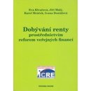 Dobývání renty prostřednictvím reforem veřejných financí Klvačová E., Malý J. a kolektiv