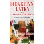Bioaktivní látky proti rakovině a infarktu K. Dittrich, C. Leitzmann – Hledejceny.cz