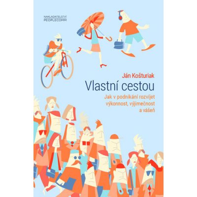 Vlastní cestou - Ján Košturiak