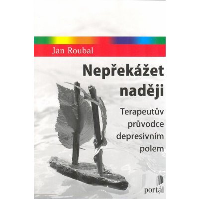 Nepřekážet naději - Jan Roubal – Zbozi.Blesk.cz