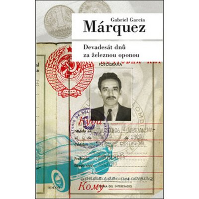 Devadesát dnů za železnou oponou - Gabriel José García Márquez