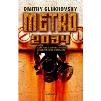 Metro 2034 - Dmitry Glukhovsky