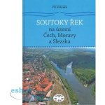 Soutoky řek na území Čech, Moravy a Slezska - Vít Ryšánek – Hledejceny.cz