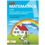 Hravá matematika 1 - pracovní učebnice - 2. díl přepracované vydání – Hledejceny.cz