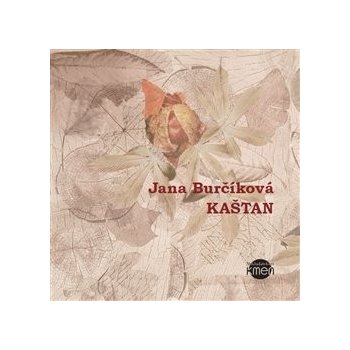 Kaštan - Maternová Burčíková Jana