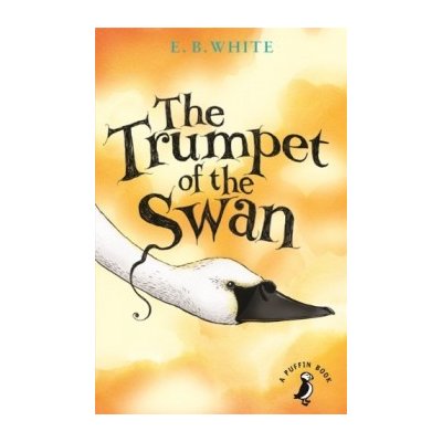 The Trumpet of the Swan - E. B. White – Zbozi.Blesk.cz