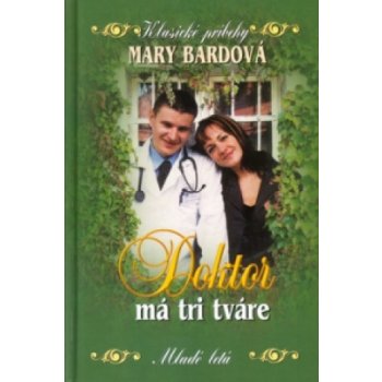 Doktor má tri tváre Mary Bardová