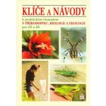 Klíče a návody k praktickým činnostem v přírodopisu, biologii a ekologii - Jan Stoklasa – Zboží Mobilmania