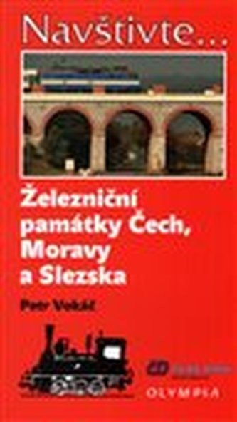 Vokáč Petr - Železniční památky Čech, Moravy a Slezska