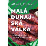 Pavol Rankov Malá dunajská válka – Hledejceny.cz