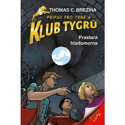 Klub Tygrů 39 - Prastará hladomorna