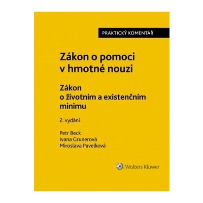 Zákon o pomoci v hmotné nouzi: Komentář - Petr Beck;Ivana Grunerová;Miroslava Pavelková, Brožovaná