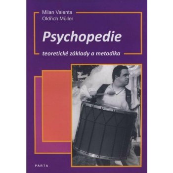 Psychopedie, teoretické základy a metodika