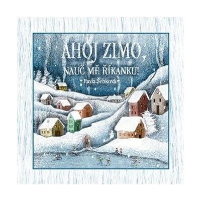 Ahoj zimo, nauč mě říkanku! – Hledejceny.cz