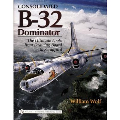 Consolidated B-32 Dominator W. Wolf