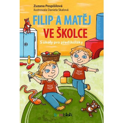 Filip a Matěj ve školce