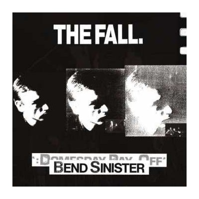 The Fall - Bend Sinister The ‘Domesday’ Pay-Off Triad-Plus! LP – Zboží Mobilmania