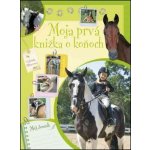 Moja prvá knižka o koňoch - Gabriela Mitrovová – Hledejceny.cz