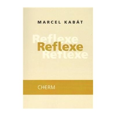 Reflexe - Marcel Kabát
