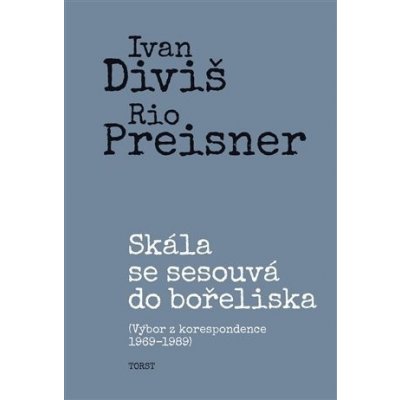 Skála se sesouvá do bořeliska - Ivan Diviš