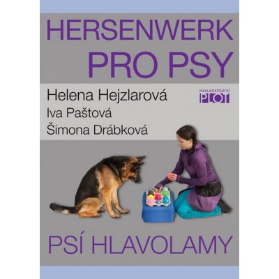 Hersenwerk pro psy - Psí hlavolamy - Hejzlarová Helena – Zbozi.Blesk.cz