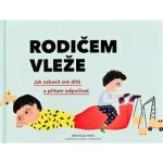 Rodičem vleže - Jak zabavit své dítě a přitom odpočívat – Sleviste.cz