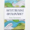 Kniha Ještě lepší antistresové omalovánky - Farraronsová Emma