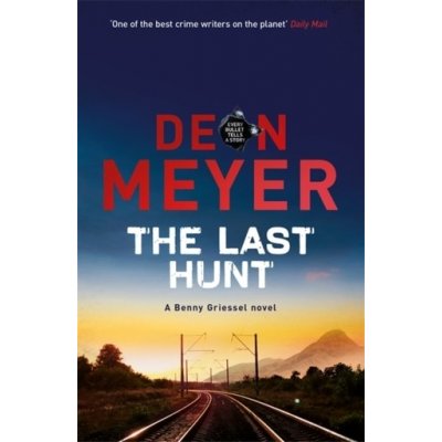 The Last Hunt - Deon Meyer – Zboží Mobilmania