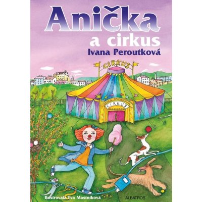 Anička a cirkus – Hledejceny.cz