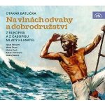 Příběhy odvahy a dobrodružství - Otakar Batlička – Zboží Dáma
