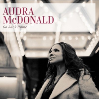 Audra McDonald - Go Back Home CD – Zboží Mobilmania