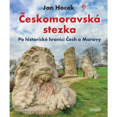 Českomoravská stezka - Po historické hranici - Jan Hocek – Zboží Mobilmania