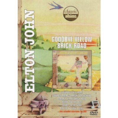 Classic Albums: Elton John - Goodbye Yellow Brick Road DVD – Hledejceny.cz