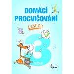 Domácí procvičování - Čeština 3. ročník - Šulc Petr – Hledejceny.cz