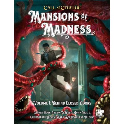 Chaosium Call of Cthulhu RPG Mansions of Madness Vol.I Behind Closed Doors EN – Hledejceny.cz