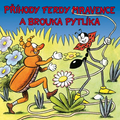 Sekora Ondřej - Příhody Ferdy Mravence a brouka Pytlíka CD – Zbozi.Blesk.cz