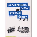 Společenské vědy pro SŠ 2.díl -Pracovní sešit - P. Dufek