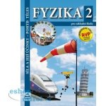 Fyzika 2 pro základní školy - Síla a její účinky - pohyb těles - Jáchim František Tesař Jiří – Hledejceny.cz