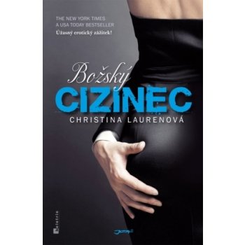 Božský cizinec - Christina Laurenová