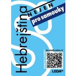Hebrejština (nejen) pro samouky + mp3 - Šmejkalová Lucie – Hledejceny.cz