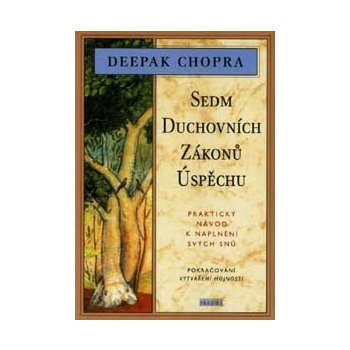 Sedm duchovních zákonů úspěchu - Chopra Deepak